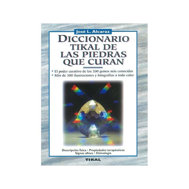 Libro Diccionario Tikal de las Piedras que curan (Jose L.Alcaraz)(Susaeta Tikal)