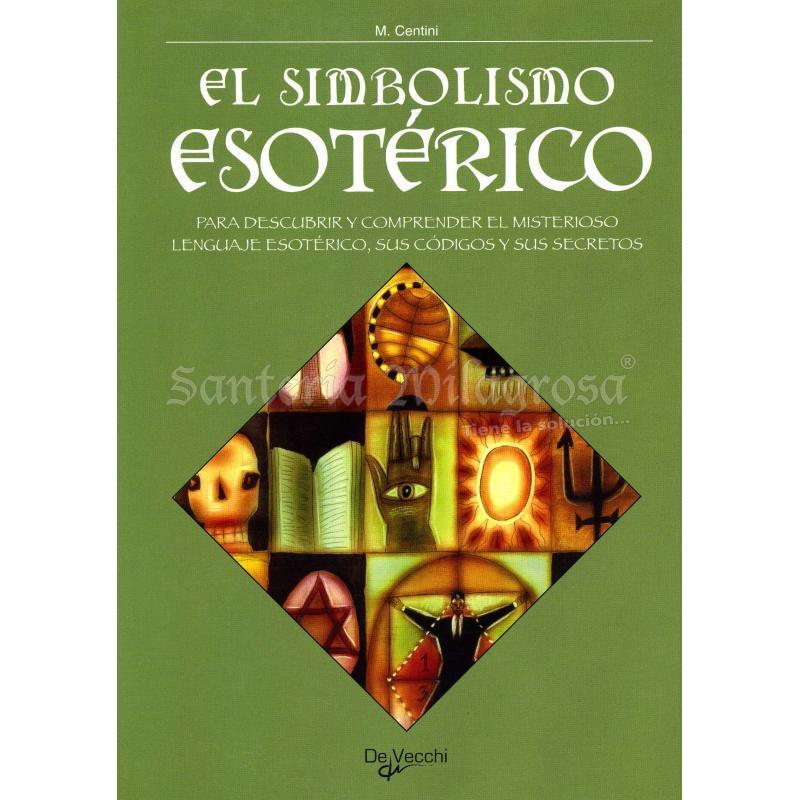 LIBRO Simbolismo Esoterico (Para descubrir y ...) (M. Centini) (HAS)