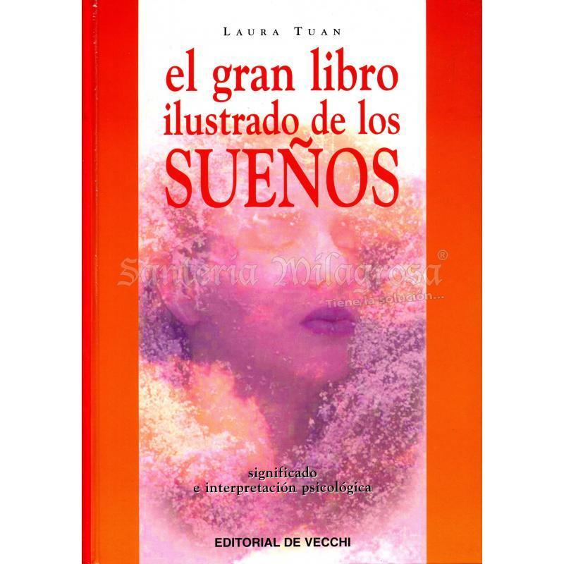 Libro El Gran Ilustrado de los Sueños (Significado e Interpretacion psicologica) (Laura Tuan) (De Ve