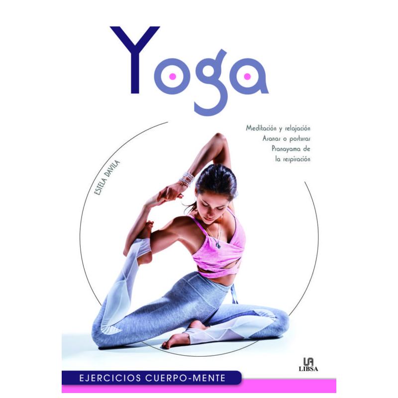 LIBRO Yoga, ejercicios cuerpo-mente (Estela Davila) (Lb)