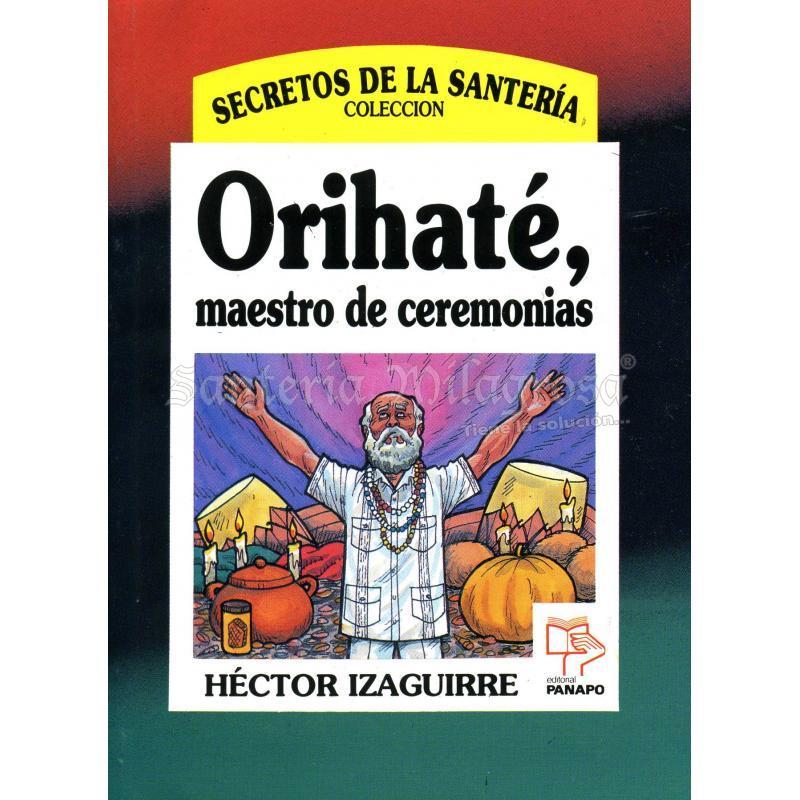 LIBRO Orihate Maestro de Ceremonias (coleccion Secretos) (Hector Izaguirre) (S)