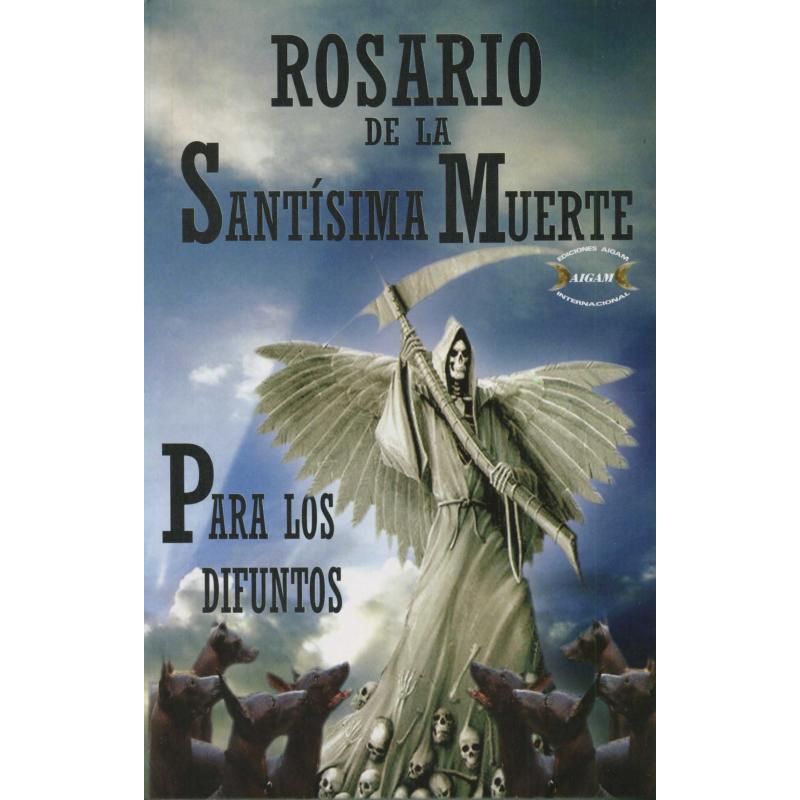 Libro Rosario de la Santisima Muerte Para los Difuntos (Aigam) - Santa Muerte